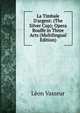 La Timbale D'argent: (The Silver Cup); Opera Bouffe in Three Acts (Multilingual Edition), Leon Vasseur 