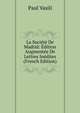 La Societe De Madrid: Edition Augmentee De Lettres Inedites (French Edition), Paul Vasili 