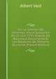 Sur Le Chemin De Varennes: Vieux Souvenirs Du 21 Juin 1791 D'apr?s De Nouveaux Documents Et Les Relations De T?moins Oculaires (French Edition), Albert Vast 