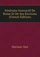 Itineraire Instructif De Rome Et De Ses Environs (French Edition), Mariano Vasi 