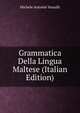 Grammatica Della Lingua Maltese (Italian Edition), Michele Antonio Vassalli 