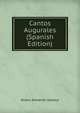 Cantos Augurales (Spanish Edition), Alvaro Armando Vasseur 