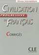 Civilisation Progressive Du Francais Niveau Intermediaire - Corriges, Ross Steele 
