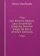 Les Ballons Depuis Leur Invention Jusqu'Au Dernier Si?ge De Paris (French Edition), Henry Vaschalde 