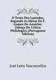 O Texto Dos Lusiadas, Segundo As Ideias Do F. Gomes De Amorim: Esboco De Critica Philologica (Portuguese Edition), Jose Leite Vasconcellos 