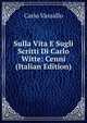 Sulla Vita E Sugli Scritti Di Carlo Witte: Cenni (Italian Edition), Carlo Vassallo 