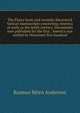 The Flatey book and recently discovered Vatican manuscripts concerning America as early as the tenth century. Documents now published for the first . America was settled by Norsemen five hundred, Rasmus Bjorn Anderson 
