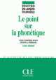 Didactique Des Langues Etrangeres - Le Point sur la Phonetique, Claudette Cornaire 
