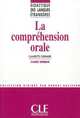 La Comprehension Orale, Claudette Cornaire, Claude Germain 