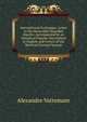 International Exchanges: Letter to the Honorable Hannibal Hamlin. Accompanied by an Historical Popular Description in English and French of the Metrical Decimal System, Alexandre Vattemare 