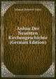 Anbau Der Neuesten Kirchengeschichte (German Edition), Johann Severin Vater 