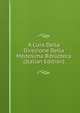 A Cura Della Direzione Della Medesima Biblioteca (Italian Edition), 