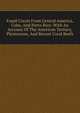 Fossil Corals From Central America, Cuba, And Porto Rico: With An Account Of The American Tertiary, Pleistocene, And Recent Coral Reefs, 