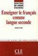 Didactique Des Langues Etrangeres Enseigner Le Francais Comme Langue S, Gerard Vigner 