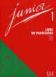 Junior 1 - Livre du Professeur, Michele Butzbach 