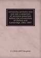 University sermons new and old: a selection of sermons preached before the universities of Oxford and Cambridge, 1861-1887, C J. 1816-1897 Vaughan 
