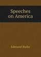 Speeches on America, Edmund Burke 