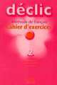 Declic 2 Cahier D'Activities(+Cd), Blanc Jacques, Jean-Michel Cartier, Lederlin Pierre 