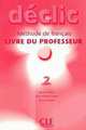 Declic Level 2 Teacher's Guide, Jean-Michel Cartier 