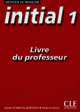 INITIAL 1 livre du professeur, Sala Marina, Sylvie Poisson-Quinton 