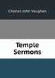 Temple Sermons, C. J. Vaughan 
