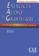 Exercices audio de grammaire - Cahier d'exercices, Maia Gregoire, Alina Kostucki 