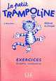 Petit Trampoline Exercises (Graphie-Vocab), Meyer-Dreux Sylvie 
