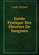 Guide Pratique Des Eleveurs De Sangsues, Louis Vayson 