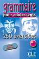 Grammaire pour adolescents - 250 exercices - Livre de l'eleve, Nathalie Bie, Philippe Santinan 