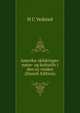 Amerika-skildringer: natur- og kulturliv i den ny verden (Danish Edition), H C Vedsted 