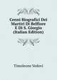 Cenni Biografici Dei Martiri Di Belfiore E Di S. Giorgio (Italian Edition), Timoleone Vedovi 