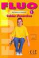Fluo 1 Cahier D'Activities, Meyer-Dreux Sylvie, Marie-Jose Lopes, Roseline Durand, Helene Harris, Sophie Le Gal 