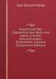 Geschichte Des Ostreichischen Hofs Und Adels Und Der Ostreichischen Diplomatie, Volume 11 (German Edition), Carl Eduard Vehse 