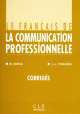Le Francais de la communication professionnelle - Corriges, Jean-Luc Penfornis, Michel Danilo 