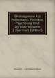 Shakespeare Als Protestant, Politiker, Psycholog Und Dichter, Volume 2 (German Edition), Eduard I. E. Karl Eduard Vehse 