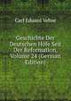 Geschichte Der Deutschen Hofe Seit Der Reformation, Volume 24 (German Edition), Carl Eduard Vehse 