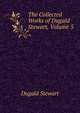 The Collected Works of Dugald Stewart, Volume 5, Dugald Stewart 