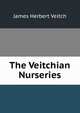 The Veitchian Nurseries, James Herbert Veitch 