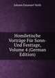Homiletische Vortrage Fur Sonn- Und Festtage, Volume 4 (German Edition), Johann Emanuel Veith 