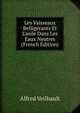 Les Vaisseaux Bellig?rants Et L'asile Dans Les Eaux Neutres (French Edition), Alfred Veilhault 