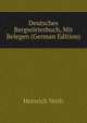 Deutsches Bergworterbuch, Mit Belegen (German Edition), Heinrich Veith 