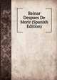 Reinar Despues De Morir (Spanish Edition), 