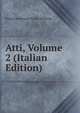 Atti, Volume 2 (Italian Edition), Societa Letteraria Volsca Veliterna 