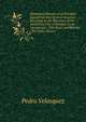 Illustrated Memoir of an Eventful Expedition Into Central America: Resulting in the Discovery of the Idolatrous City of Iximaya, in an Unexplored . (The Boy), and Bartola (The Girl), Descen, Pedro Velasquez 