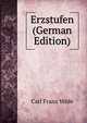 Erzstufen (German Edition), Carl Franz Velde 