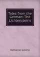 Tales from the German: The Lichtensteins, Nathaniel Greene 