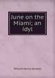 June on the Miami; an idyl, William Henry Venable 