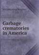 Garbage crematories in America, William Mayo Venable 