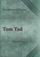 Tom Tad, William Henry Venable 