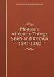 Memoirs of Youth: Things Seen and Known 1847-1860, Giovanni Visconti Venosta 